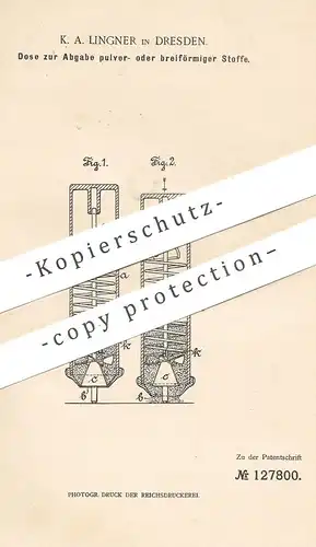 original Patent - K. A. Lingner , Dresden , 1901 , Dose zur Abgabe von Pulver | Pulverdose , Streudose , Zucker !!