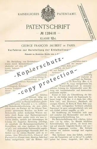 original Patent - George François Jaubert , Paris , Frankreich  1901 , Darstellung von Erdalkalisuperoxydhydrat | Alkali