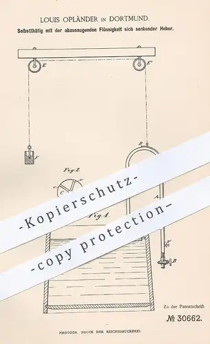 original Patent - Louis Opländer , Dortmund , 1884 , durch Flüssigkeit sich senkender Heber | Zapfanlage , Ausschank !!