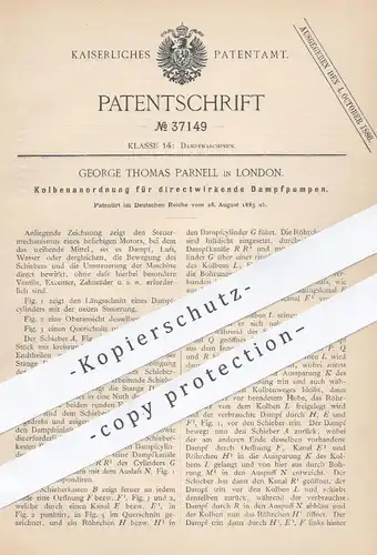 original Patent - George Thomas Parnell , London , 1885 , Kolbenanordnung für Dampfpumpen | Dampfmaschine