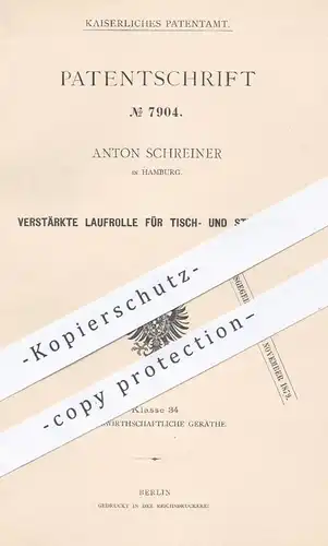 original Patent - Anton Schreiner , Hamburg , 1879 , Laufrolle für Beine an Tisch und Stuhl | Tische , Stühle , Möbel !!