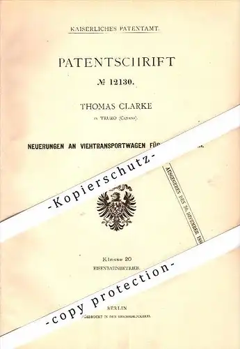 Original Patent - Thomas Clarke in Truro , Canada , 1880 , Cattle trolley for railway !!!