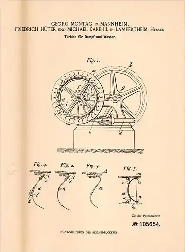 Original Patentschrift - M. Karb und F. Hüter in Lampertheim , 1898 , Turbine für Dampf und Wasser , Mannheim !!!