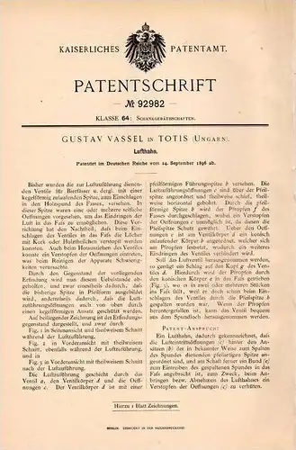 Original Patentschrift - Gustav Vassel in Totis / Tata , Ungarn , 1896 , Lufthahn , Bier , Bierfass , Zapfhahn !!!