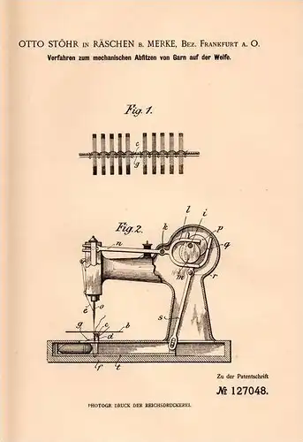 Original Patentschrift - Otto Stöhr in Räschen b. Merke , Bez. Frankfurt a.O., 1901 , Abfitzen von Garn , Nähmaschine !!