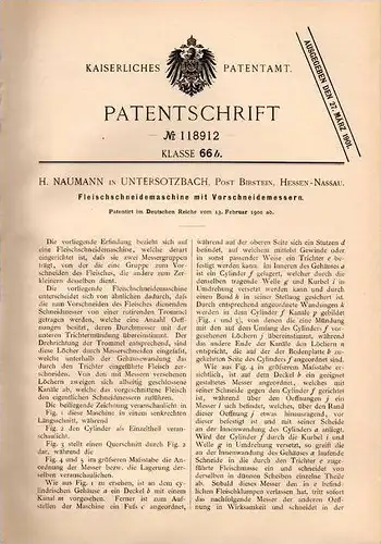 Original Patentschrift - H. Naumann in Untersotzbach , Post Birstein , Hessen - Nassau , 1900 , Fleischschneidemaschine