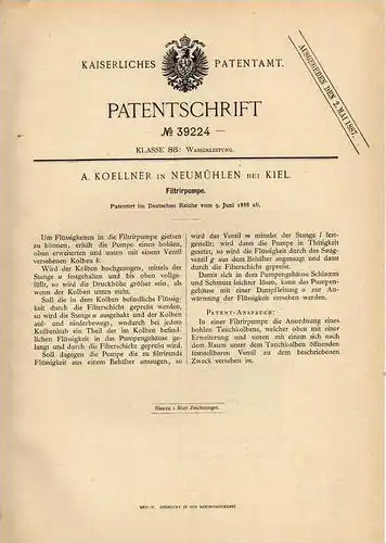 Original Patentschrift - A. Koellner in Neumühlen bei Kiel , Filtrirpumpe , 1886 !!!