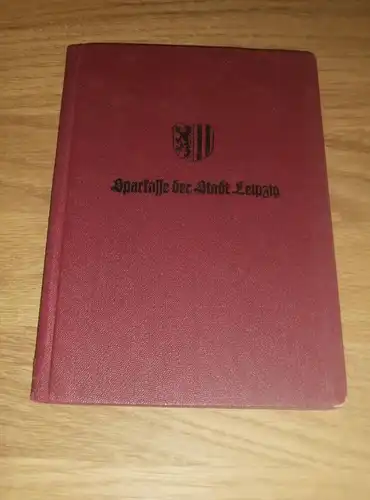 altes Sparbuch Leipzig , 1940 - 1945 , Friedrich Will , Sparkasse , Bank !!!