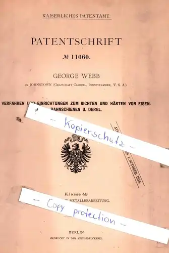 original Patent - George Webb in Johnstown  , 1880 , Richten und Härten von Eisenbahnschienen !!!