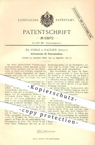 original Patent - Jul. Pohle in Raguhn , 1889 , Vordruckwalze für Papiermaschinen , Papier , Papierfabrik , Walzen !!!