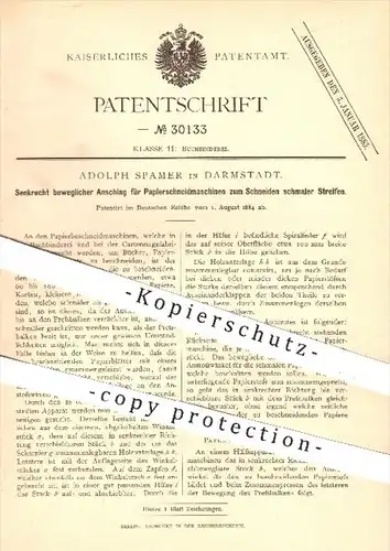 original Patent - A. Spamer , Darmstadt , 1884 , Papierschneidmaschine zum Schneiden von Streifen , Papier , Buchbinder