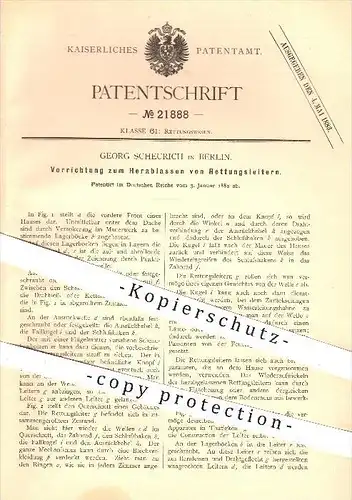 original Patent - Georg Scheurich , Berlin , 1882 , Herablassen von Rettungsleitern , Leiter , Rettungswesen , Feuerwehr