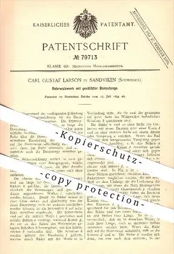 original Patent - Carl Gustaf Larson in Sandviken , Schweden , 1894 , Rohrwalzwerk mit gestützter Dornstange , Walzen !