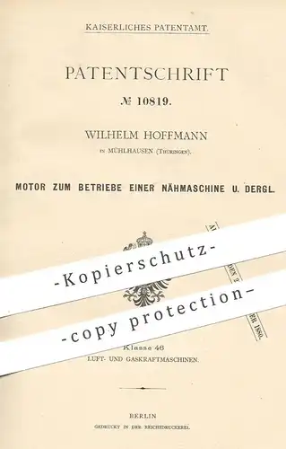 original Patent - Wilhelm Hoffmann , Mühlhausen / Thüringen , 1879 , Motor zum Betrieb von Nähmaschinen | Nähmaschine !!