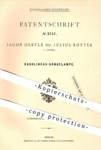 original Patent - Jacob Oertle u. Julius Rotter , Amberg , 1878 , Gasolingas - Hängelampe , Gas , Lampen , Beleuchtung !