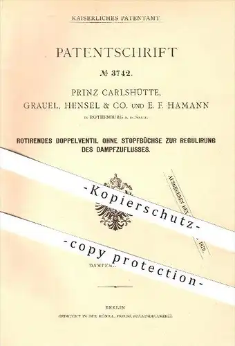 original Patent - Prinz Carlshütte , Grauel , Hensel & Co. , E. Hamann , Rothenburg , Saale , Ventil , Dampfmaschinen !