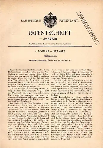 Original Patentschrift - A. Lohrke in Kulmsee / Che&#322;m&#380;a i. Westpr. , 1892 , Hackmaschine , Agrar , Landwirtsch