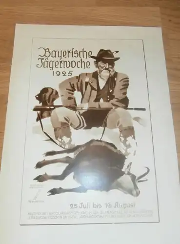 Werbung Bayerische Jägerwoche 1925 , München und Weizenwährung , Preysing Bank , Jäger , Bayern , Reklame !!!