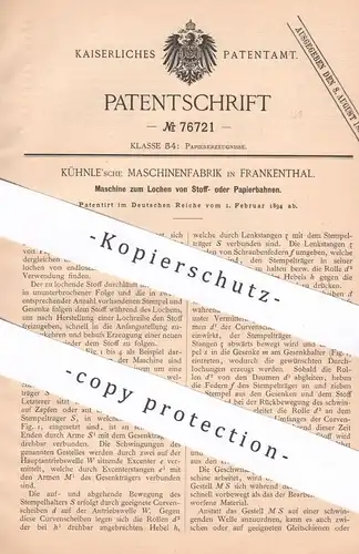 original Patent - Kühnle'sche Maschinenfabrik , Frankenthal | 1894 | Lochen von Stoff- o.Papierbahnen | Papier , Pappe