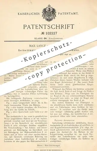 original Patent - Max Lange , Dortmund , 1898 , Selbsttätig schließender Abfüllhahn | Wasserhahn , Zapfanlage , Zapfhahn