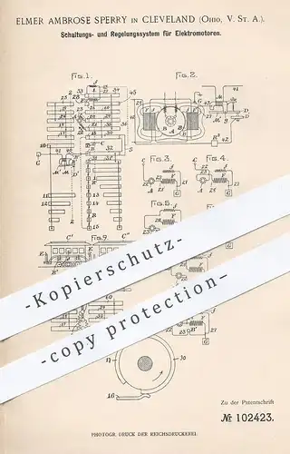 original Patent - Elmer Ambrose Sperry , Cleveland , Ohio USA , 1897 , Schaltungs- u. Regelungssystem für Elektromotor