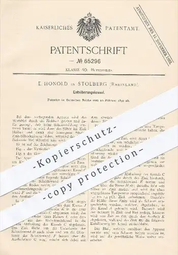 original Patent - E. Honold , Stolberg , 1892 , Entsilberungskessel , Kessel , Silber , Zink , Blei , Metall , Hütten