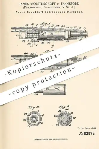 original Patent - James Wolstencroft , Frankford , Philadelphia Pennsylvania USA | per Druckluft betriebenes Werkzeug