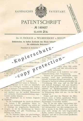 original Patent - Dr. O. Fröhlich , Berlin / Wilmersdorf , 1902 , elektrischer Heizwiderstand | elektr. Heizung , Ofen !