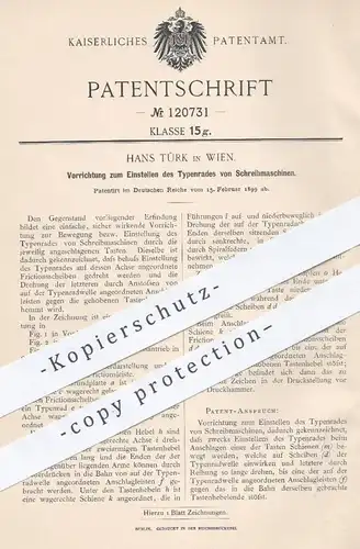 original Patent - Hans Türk , Wien , 1899 , Einstellen des Typenrades von Schreibmaschinen | Schreibmaschine !!