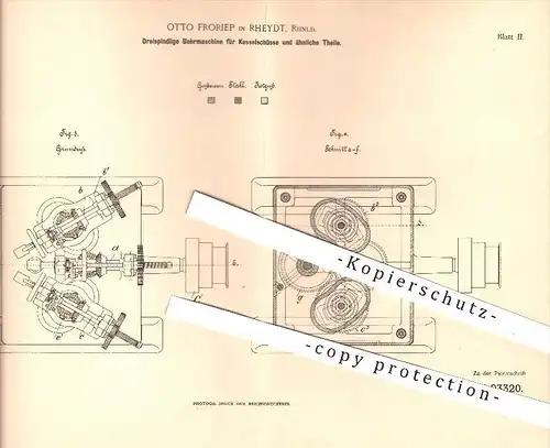 original Patent - Otto Froriep in Rheydt , 1896 , Dreispindlige Bohrmaschine für Kesselschüsse , Bohren , Metall !!!