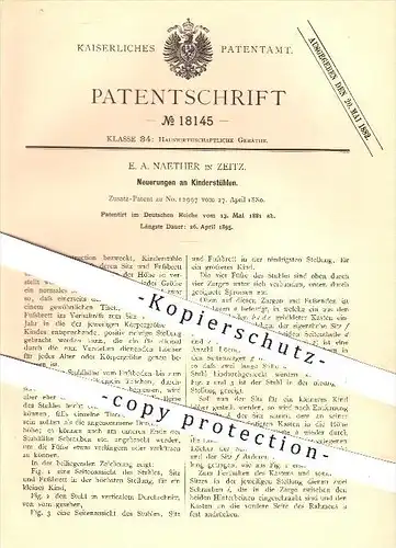 original Patent - E. A. Naether in Zeitz , 1881 , Kinderstuhl , Stuhl , Stühle , Möbel , Möbelbauer , Hauswirtschaft !!
