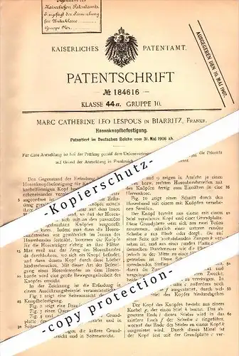 Original Patent - Marc Leo Lespous à Biarritz , 1906 , fixation pour boutons de culotte !!!