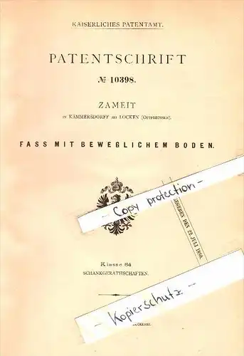 Original Patent - Zameit in Kämmersdorff b. Locken , Ostpreussen , 1880 , Fass mit beweglichem Boden , Osterode !!!