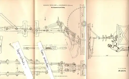 Original Patent - Adolph Trincano à Logelbach / Wintzenheim , 1882 , Saw - dispositif de protection , Colmar !!!