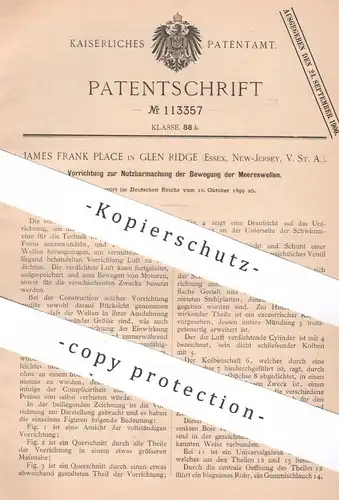 original Patent - James Frank Place , Glen Ridge , Essex , New Jersey USA , 1899 , Nutzung der Bewegung von Meereswellen