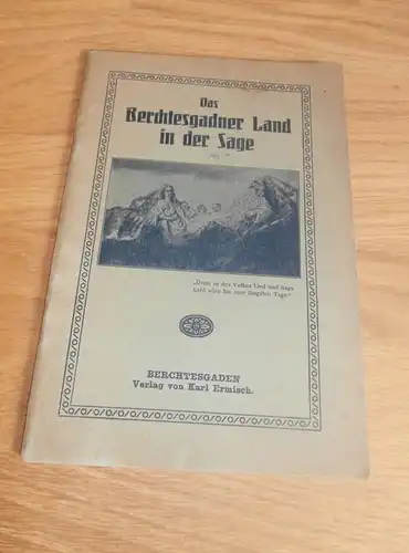 Berchtesgadner Land in der Sage , 1925 , Berchtesgaden , Bayern , Sagen , Märchen , Geschichten !!!