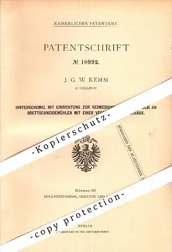 Original Patent - J.G. Kemm in Gollnow i. Pommern / Goleniów&#8203; , 1880 , Apparat für Gattersäge , Sägewerk , Tischle