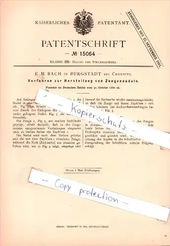 Original Patent - E. M. Bach in Burgstädt bei Chemnitz , 1880 , Herstellung von Zungennadeln !!!