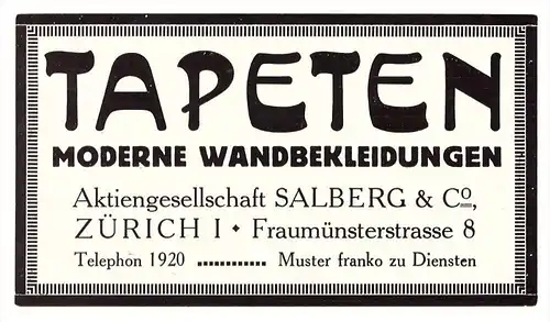 original Werbung - 1914 - Tapetenhaus ,  Salberg & Co in Zürich , Fraumünsterstrasse , Tapeten !!!