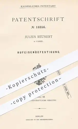 original Patent - Julius Reunert , Kassel , 1880 , Befestigung von Hufeisen | Huf , Hufe , Pferd , Pferde , Schmied !!