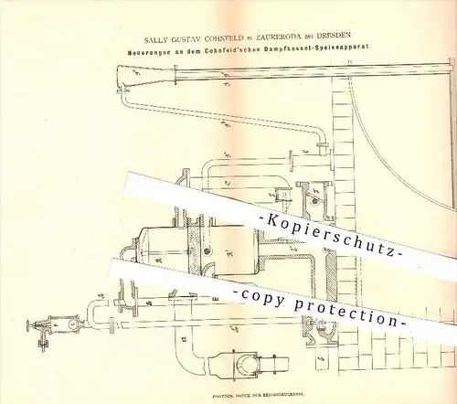 original Patent - Sally Gustav Cohnfeld in Zaukeroda bei Dresden , 1880 , Cohnfeld'scher Dampfkessel - Speiseapparat !!!