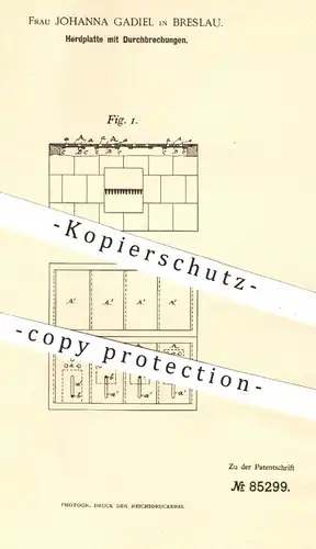 original Patent - Johanna Gadiel , Breslau , 1895 , Herdplatte mit Durchbrechungen | Herd , Kochherd , Ofen , Heizung !