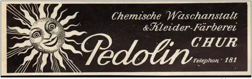 original Werbung - 1939 - Pedolin , Waschanstalt , Färberei in Chur !!!