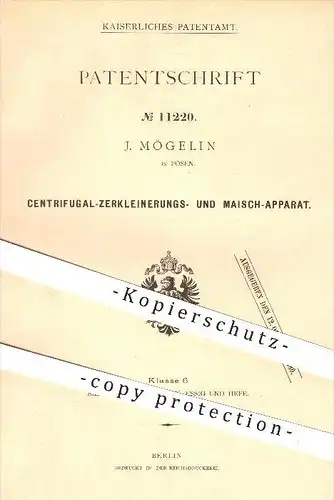 original Patent - J. Mögelin in Posen , 1880 , Zentrifugal-Zerkleinerungs- u. Maische - Apparat , Bier , Brauerei !!!