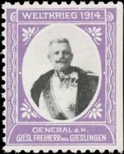 General Giesl Freiherr von Gieslingen