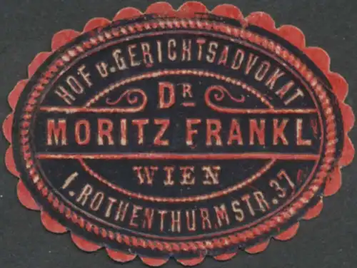 Hof- und Gerichtsadvokat Dr. Moritz Frankl