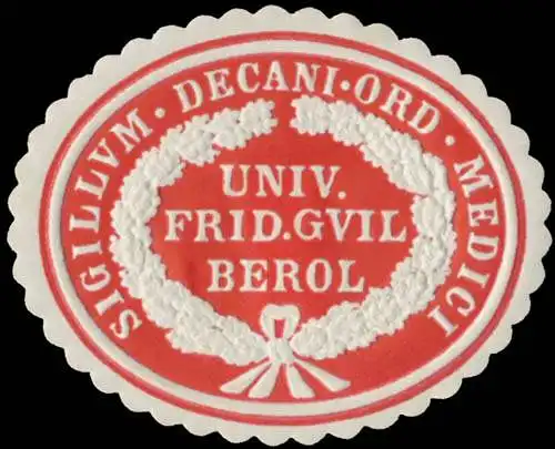 Friedrich Wilhelm UniversitÃ¤t S. decani ord medici