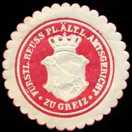 FÃ¼rst. Reuss. Pl. Ã¤lt. L. Amtsgericht - Greiz