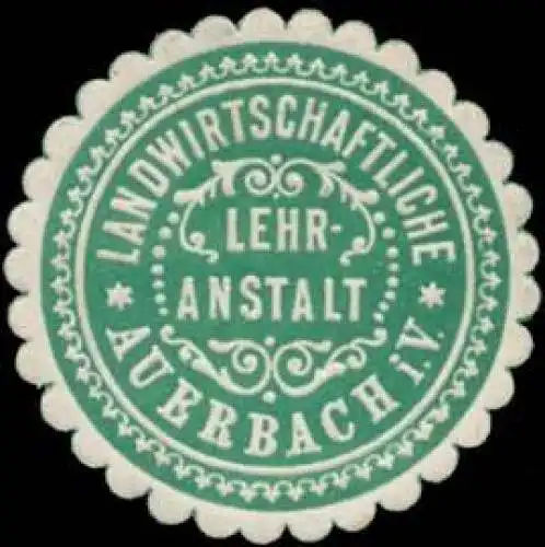 Landwirtschaftliche Lehranstalt Auerbach