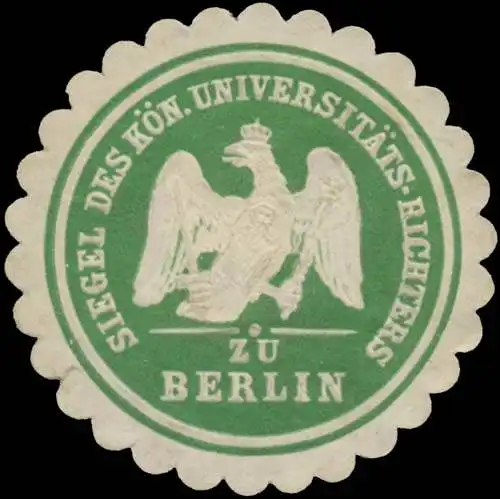 Siegel des KÃ¶n. UniversitÃ¤tsrichters zu Berlin
